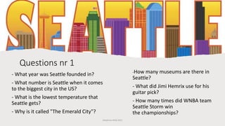 Seattle Founded Seattle the emerald city | PPTX