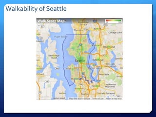 Walkability of Seattle
 