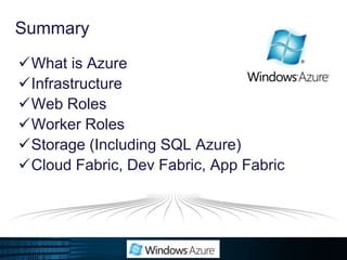 DemoBuilding Our First Cloud ApplicationWith Microsoft Windows AzureThis demo uses the following technologies:.NET Framework 3.5 SP1