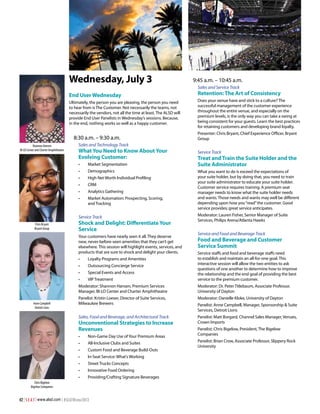 Wednesday, July 3
End User Wednesday
Ultimately, the person you are pleasing, the person you need
to hear from is The Customer. Not necessarily the teams, not
necessarily the vendors, not all the time at least. The ALSD will
provide End User Panelists in Wednesday’s sessions. Because,
in the end, nothing works so well as a happy customer.

8:30 a.m. – 9:30 a.m.
Shannon Hansen
BI-LO Center and Charter Amphitheatre

Sales and Service Track

Retention: The Art of Consistency
Does your venue have and stick to a culture? The
successful management of the customer experience
throughout the entire venue, and especially on the
premium levels, is the only way you can take a swing at
being consistent for your guests. Learn the best practices
for retaining customers and developing brand loyalty.
Presenter: Chris Bryant, Chief Experience Officer, Bryant
Group

Sales and Technology Track

What You Need to Know About Your
Evolving Customer:
•	

Market Segmentation

•	

Demographics

•	

High Net Worth Individual Profiling

•	

CRM

•	

Analytics Gathering

•	
	

Market Automation: Prospecting, Scoring,
and Tracking

Service Track
Chris Bryant
Bryant Group

9:45 a.m. – 10:45 a.m.

Shock and Delight: Differentiate Your
Service
Your customers have nearly seen it all. They deserve
new, never-before-seen amenities that they can’t get
elsewhere. This session will highlight events, services, and
products that are sure to shock and delight your clients.
•	

Loyalty Programs and Amenities

•	

Outsourcing Concierge Service

•	

Special Events and Access

•	

VIP Treatment

Service Track

Treat and Train the Suite Holder and the
Suite Administrator
What you want to do is exceed the expectations of
your suite holder, but by doing that, you need to train
your suite administrator to educate your suite holder.
Customer service requires training. A premium seat
manager needs to know what the suite holder needs
and wants. Those needs and wants may well be different
depending upon how you “read” the customer. Good
service provides; great service anticipates.
Moderator: Lauren Fisher, Senior Manager of Suite
Services, Philips Arena/Atlanta Hawks

Service and Food and Beverage Track

Food and Beverage and Customer
Service Summit
Service staffs and food and beverage staffs need
to establish and maintain an all-for-one goal. This
interactive session will allow the two entities to ask
questions of one another to determine how to improve
the relationship and the end goal of providing the best
service to the premium customer.

Moderator: Shannon Hansen, Premium Services
Manager, BI-LO Center and Charter Amphitheatre
Panelist: Kristin Loeser, Director of Suite Services,
Milwaukee Brewers

Moderator: Danielle Kloke, University of Dayton

Sales, Food and Beverage, and Architectural Track

Anne Campbell
Detroit Lions

Moderator: Dr. Peter Titlebaum, Associate Professor,
University of Dayton

Panelist: Matt Borgard, Channel Sales Manager, Venues,
Crown Imports

Unconventional Strategies to Increase
Revenues
•	

Non-Game Day Use of Your Premium Areas

•	

All-Inclusive Clubs and Suites

•	

Custom Food and Beverage Build-Outs

•	

In-Seat Service: What’s Working

•	

Street Trucks Concepts

•	

Innovative Food Ordering

•	

Providing/Crafting Signature Beverages

Chris Bigelow
Bigelow Companies

42 | S E A T | www.alsd.com | #SEATWinter2013

Panelist: Anne Campbell, Manager, Sponsorship & Suite
Services, Detroit Lions

Panelist: Chris Bigelow, President, The Bigelow
Companies
Panelist: Brian Crow, Associate Professor, Slippery Rock
University

 
