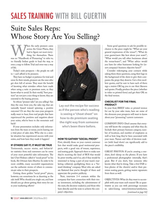 sales training with bill guertin
Suite Sales Reps:
Whose Story Are You Selling?

W

hen the early pioneers came
across the Great Plains, they
had to figure out most everything for themselves. There
was no “Handbook of Pioneering” to refer to,
no friendly Indian guide to lead the way, or
even a map to follow. Trial and error was a way
of life.
Today’s suite prospects – the people we sell
to – can’t afford to be pioneers.
They have no budget or patience for trial and
error. In their minds, pioneers are the ones who
get shot full of arrows. They want the benefit
of knowing what mistakes others have made
when using a suite or premium seats, so they
know what to avoid. In their world, “best practices” are not just a nice thing to know; they are
essential to the buying process.
So whose “pioneer tales” are you selling? Are
they the ones from you, the sales rep, that are
naturally biased toward spinning a positive
outcome? Or are they the ones your prospects
really want to hear, from real people that have
experienced the positives and negatives about
your suites, who’ve been to the mountain and
back?
If your presentation includes only information from the team or venue, you’re leaving out
a vital piece of sales data. Who else in a similar situation has experienced success with your
suites, and how have they made it happen?

If Others Say It, It Must Be True
Testimonials, success stories, and before/after statistics from real customers can be some
of your most powerful sales information. The
late Chet Holmes called it “social proof ” in his
book, The Ultimate Sales Machine. In order to be
more credible, many successful organizations
use the authentic stories of others to communicate value to their prospects.
Getting these golden “social proof ” pieces,
however, can sometimes be as daunting as the
sale itself. Who should you single out, and how
should you go about getting their story for use
in your marketing efforts?

90 | S E A T | www.alsd.com | #SEATWinter2013

Some good questions to ask for possible inclusion in the piece might be: “What are your
general impressions of the venue?”, “What do
your guests/users like best about your seats?”,
“What would you tell other businesses about
the venue/team?”, and “What advice would
you have for other businesses looking for (insert company’s business objective here)?”
Consider videotaping your contacts while
asking them these questions, using their logo in
the background of the shots to give their companies the props they deserve. Get a few excellent quotes, and be sure to have each of them
sign a waiver OK’ing you to use their likeness
and quotes. Finally, produce the piece (whether
in video or printed form) and get their OK on
the final version.

Lay out the recipe for success
as if the person who’s reading
is seeing a “cheat sheet” on
how to do premium seating
the right way from someone
who’s been there before.

How to Gather “Social Proof”
First, identify those on your current customer
lists that would make good testimonial prospects, with a good mix of tenure, experience,
and seating goals. Approach them to make sure
they’re receiving the kind of ROI that would
be print-worthy, and if so, ask if they would be
interested in being a part of your team’s marketing collateral, spotlighting them as a “forward-thinking” company. Most who are asked
are flattered that you’ve thought of them and
appreciate the positive publicity.
Next, interview 3-4 contacts within the
company that have connection with their venue investment, including the administrator of
the seats, the decision-maker(s), and those who
have directly used the seats to achieve the company’s objectives.

Checklist for the Final
Product
In your final, BRIEF video or printed version
for use by your sales team, here are some of
the elements your prospects will want to know
about your “pioneering” current customers:
COMPANY INFO: Don’t assume that everyone will know the company and what they do.
Include their primary business category, number of locations, and number of employees as
well as how long they’ve been associated with
your team. Names and titles of decision-makers (with head shots) can significantly add to
the piece’s credibility.
GREAT PHOTOS: If you’re creating a onesheet, don’t skimp on the photos. If you have
a professional photographer internally, that’s
great. But if you don’t, hire someone who
knows what they’re doing. Take a few FAB-ulous photos of the client(s) and/or their premium seating guests, getting waiver signatures
from them as well.
OBJECTIVES: What do they want to accomplish with your team each season? Be as quantitative as you can with percentage increases
in sales/closing ratios/retention/satisfaction,
[continued on page 92]

 