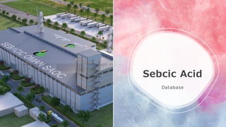 Sebcic Acid
Database
 