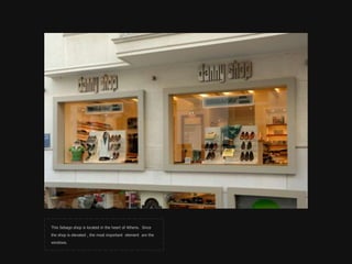 This Sebago shop is located in the heart of Athens.  Since the shop is elevated , the most important  element  are the windows.