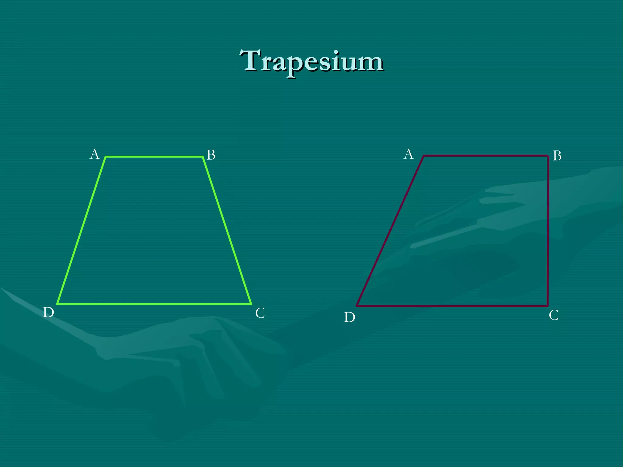 Trapesium A D C B A D C B 