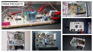 PRIMI PROGETTI
 