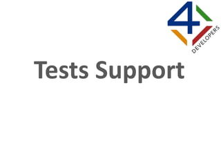 Tests Support
 