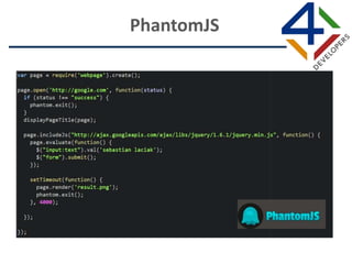 PhantomJS
 