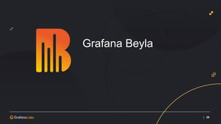 | 26
Grafana Beyla
 