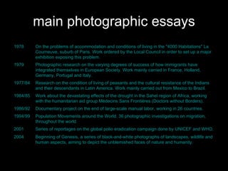 main photographic essays Series of reportages on the global polio eradication campaign done by UNICEF and WHO.   2001 Phot...