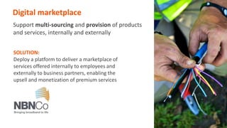 User-centric design approach
 