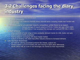 Private Sector Experiences in dairy production, collection, processing and marketing.