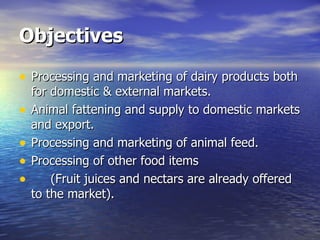 Private Sector Experiences in dairy production, collection, processing and marketing.