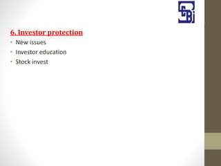 6. Investor protection
• New issues
• Investor education
• Stock invest
 