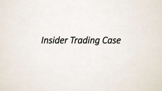 Insider Trading Case
 