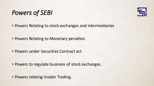 sebi as regularoty act Features and regulations of sebi (depository and participants) regulation act in september 1995, depositories ordinance was promulgated following the issue of ordinance, sebi sought views. sebi as regularoty act Features and regulations of sebi (depository and participants) regulation act in september 1995, depositories ordinance was promulgated following the issue of ordinance, sebi sought views.