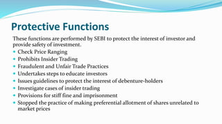 Developmental Functions
 To promote and develop activities in stock exchange
 Increase the business in stock exchange.
...