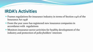 Indian Insurance Market
52 Insurance
Companies
24 Life
Insurance
Business
28 Non – Life
Insurance
 