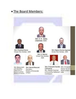  The Board Members:
 