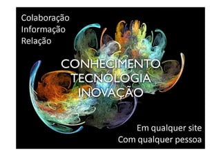 DESAFIOS DA INOVAÇÃO ABERTA
 