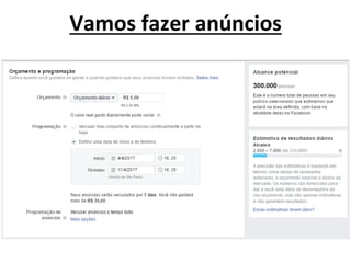 Vamos fazer anúncios
 