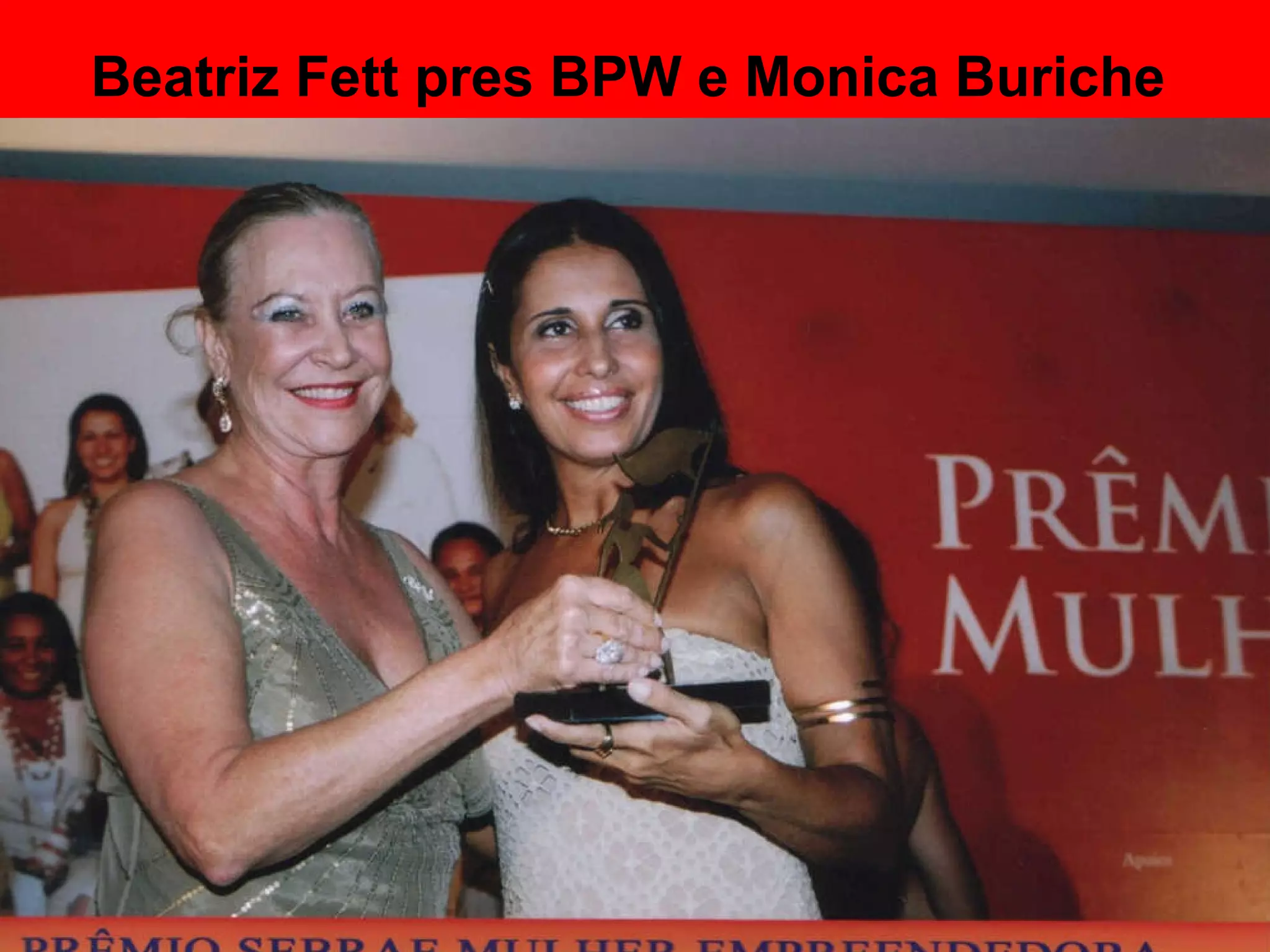 Beatriz Fett pres BPW e Monica Buriche