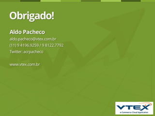 Apresentação Aldo Pacheco - VTex