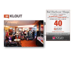 KLOUT PARTY

Festa particular para usuários
          influentes
 