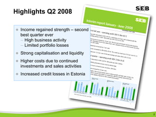 SEB Telephone Conference Presentation 2008 Q2