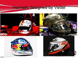 Helmets designed by Vettel
 