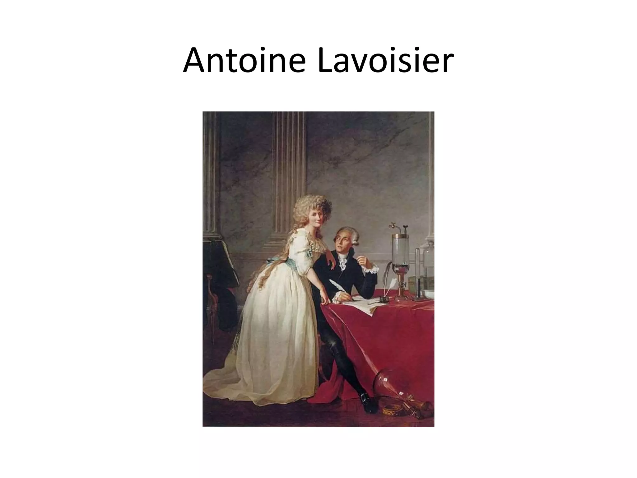 Antoine Lavoisier
 