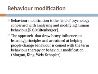 Behaviour modification and theories regarding | PPTX