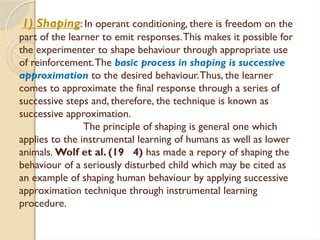 Shaping Operant Conditioning Example Learning theories and applications in educational settings | PPTX