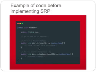 Example of code before
implementing SRP:
 