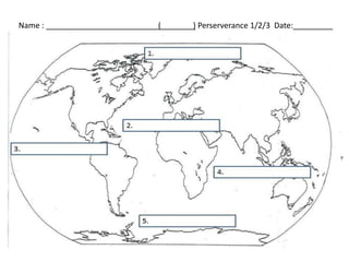 Name : ( ) Perserverance 1/2/3 Date:
 