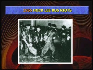 1955  HOCK LEE BUS RIOTS 