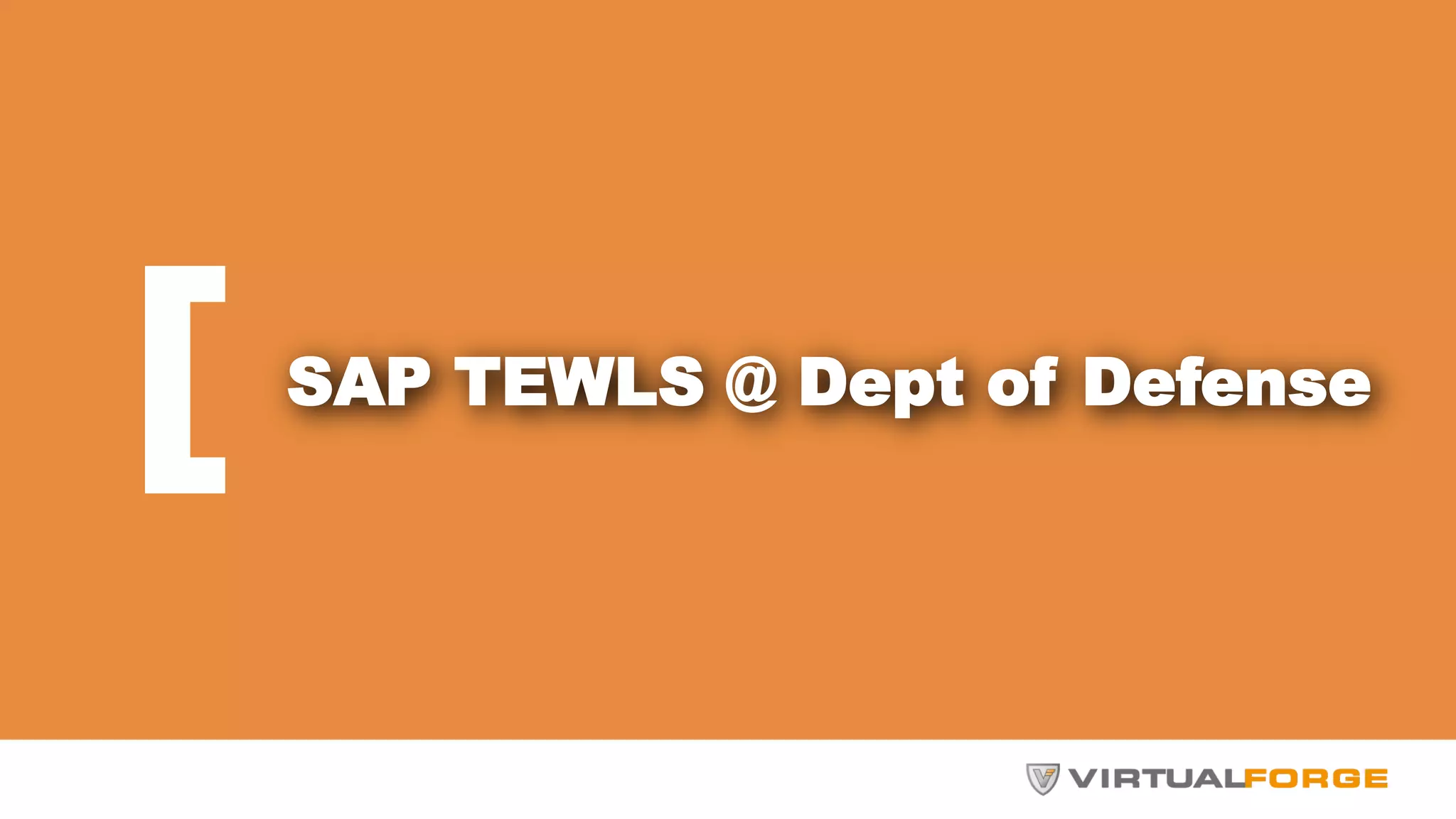 SAP TEWLS @ Dept of Defense 
 