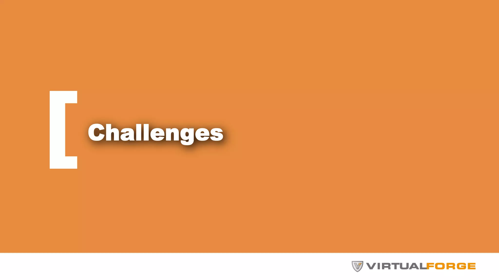 Challenges 
 