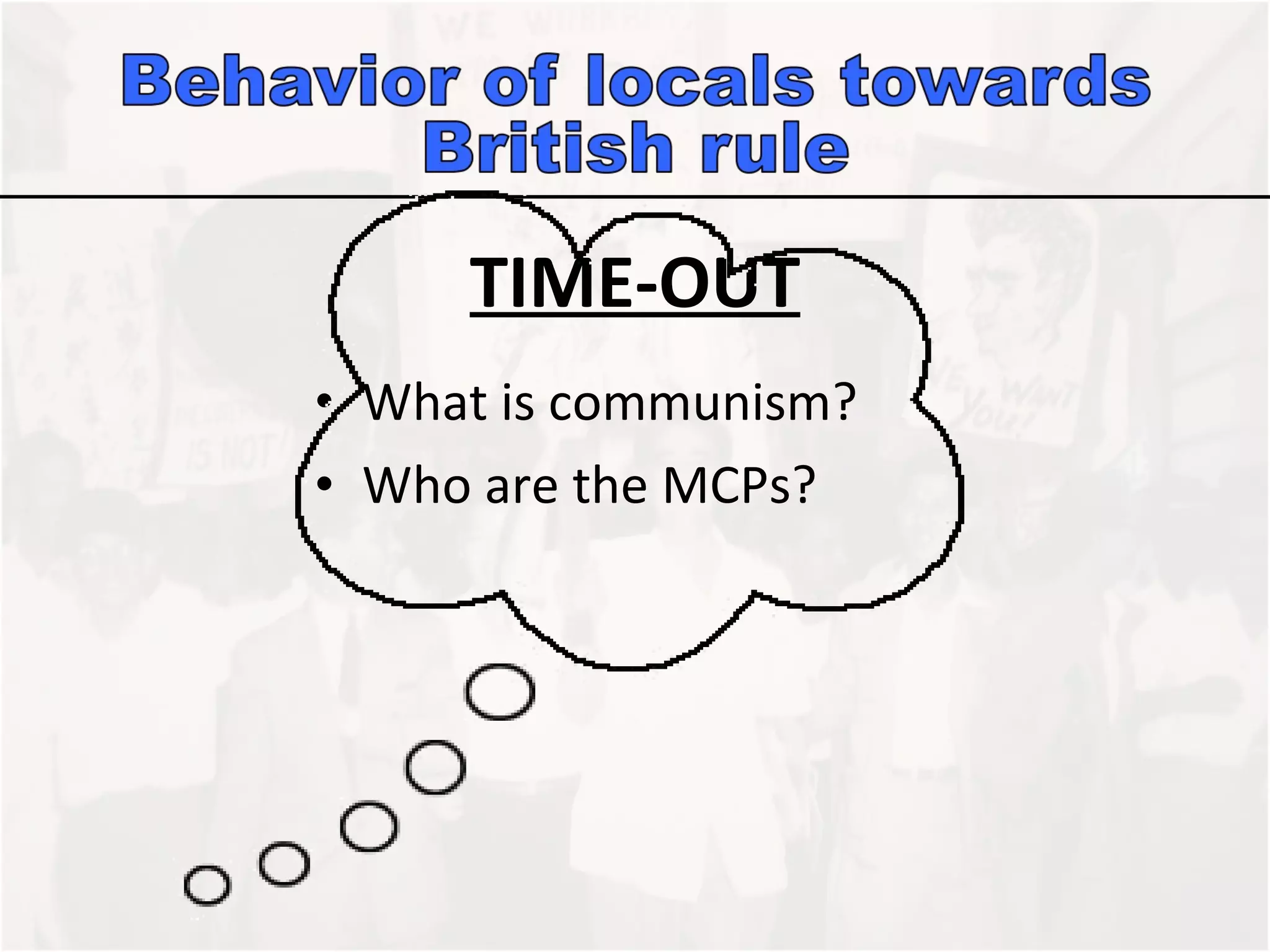 TIME-OUT What is communism?  Who are the MCPs? 
