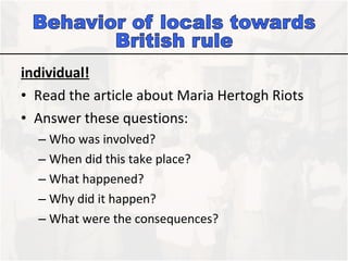 individual! Read the article about Maria Hertogh Riots Answer these questions:  Who was involved? When did this take place? What happened? Why did it happen? What were the consequences?  