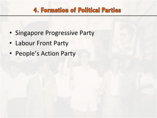 Singapore Progressive Party Labour Front Party People’s Action Party 