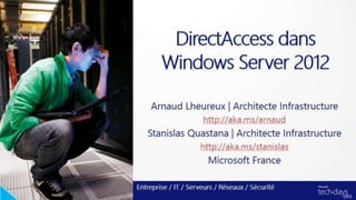 DirectAccess avec Windows Server 2012 et Windows 8