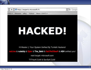 10
Friday, February 15, 13
 