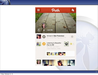 32
Friday, February 15, 13
 