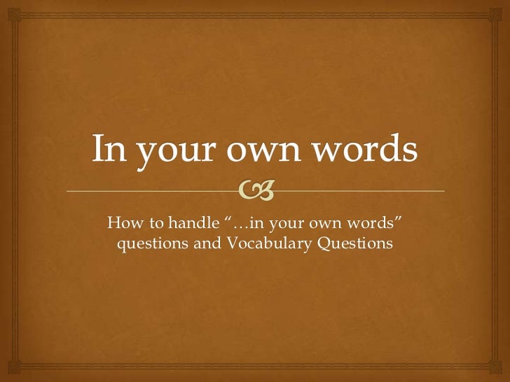 Sec3 english language_comprehension_in your own words