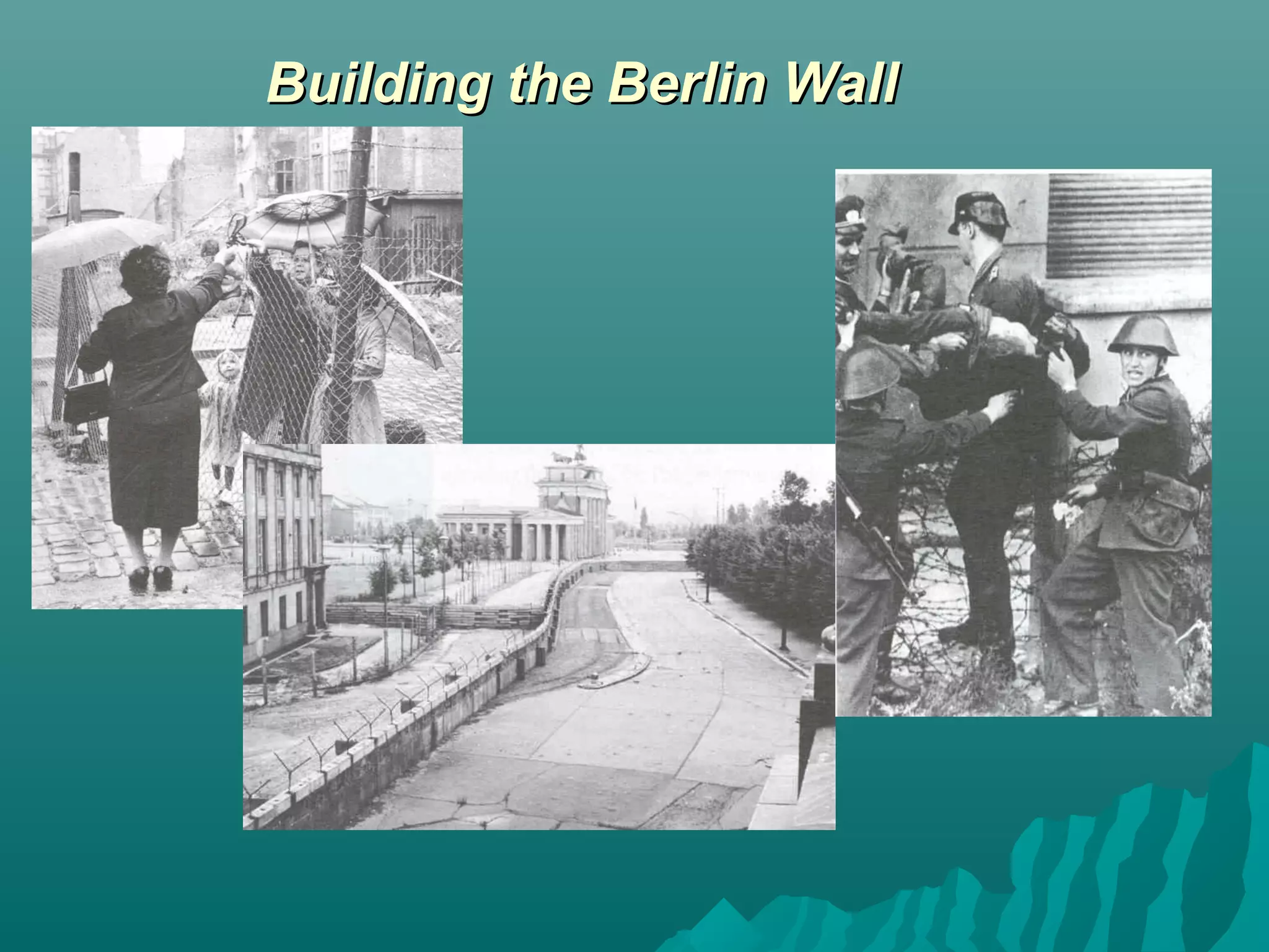 Building the Berlin WallBuilding the Berlin Wall
 