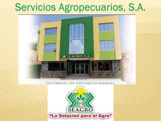 Servicios Agropecuarios, S.A.
 