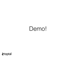 Demo!
 