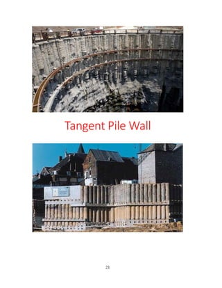 21
Tangent Pile Wall
 