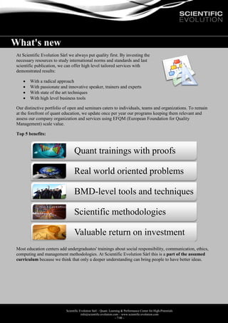 Scientific Evolution Sàrl – Quant. Learning & Performance Center for High-Potentials
info@scientific-evolution.com – www.s...