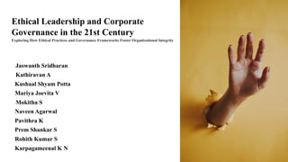 Ethical Leadership and Corporate Governance in the 21st Century | PPTX